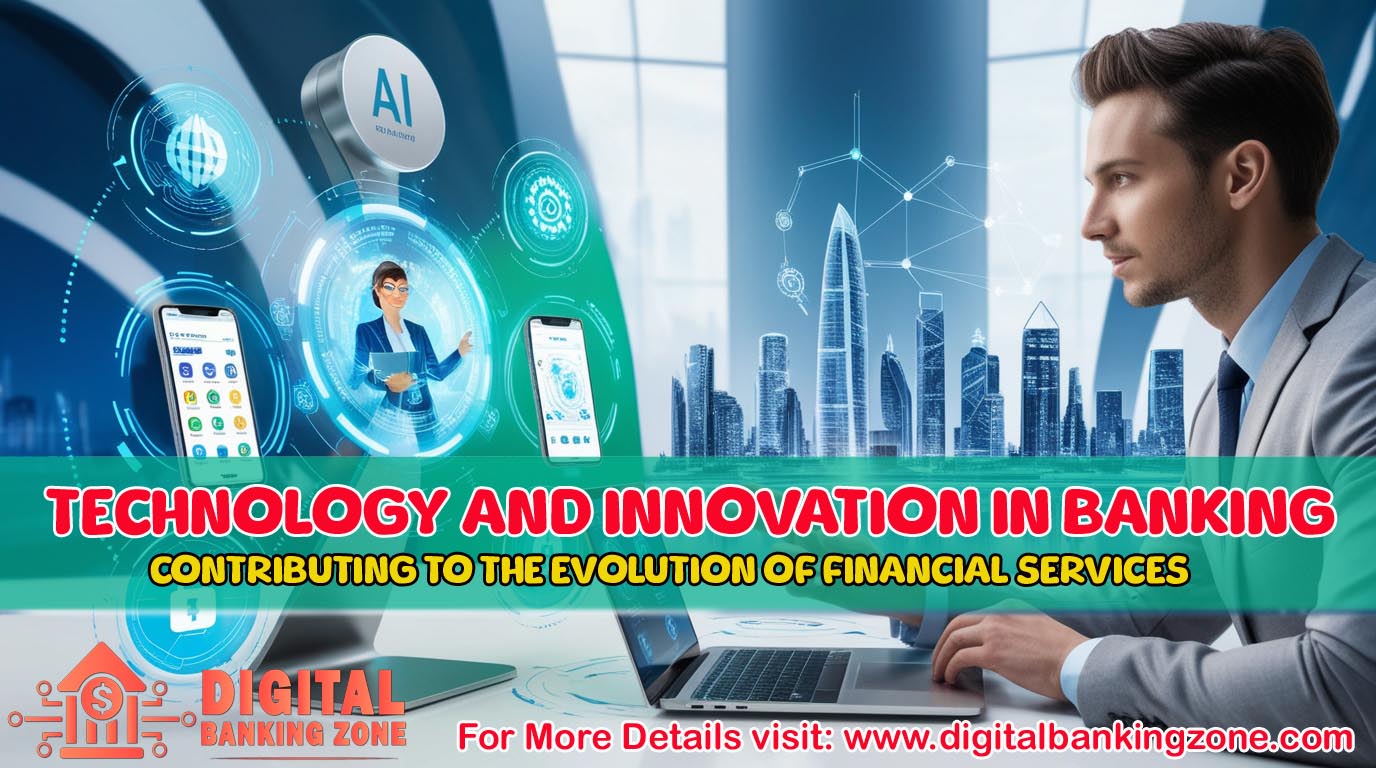 Technology and Innovation in Banking